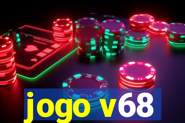 jogo v68